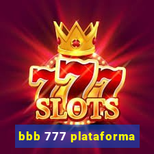 bbb 777 plataforma